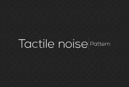 Tactile noise Pattern